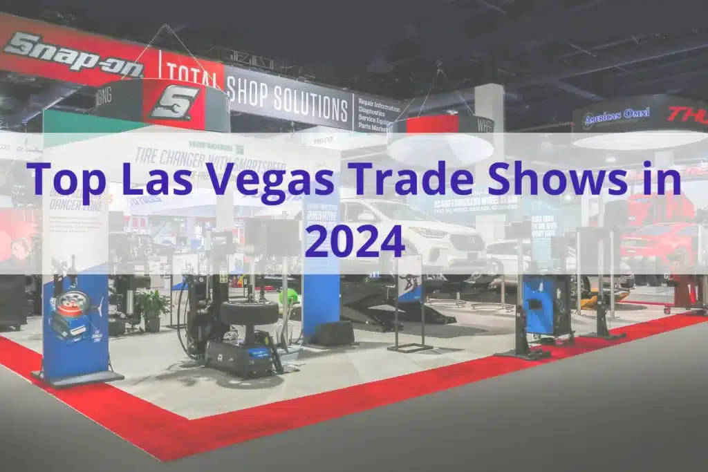 text that reads "top las vegas trade shows in 2024' with a trade show booth in the background