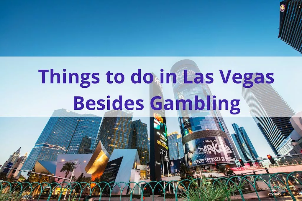Text "things to do in Las Vegas besides gambling' with skyline in the background.