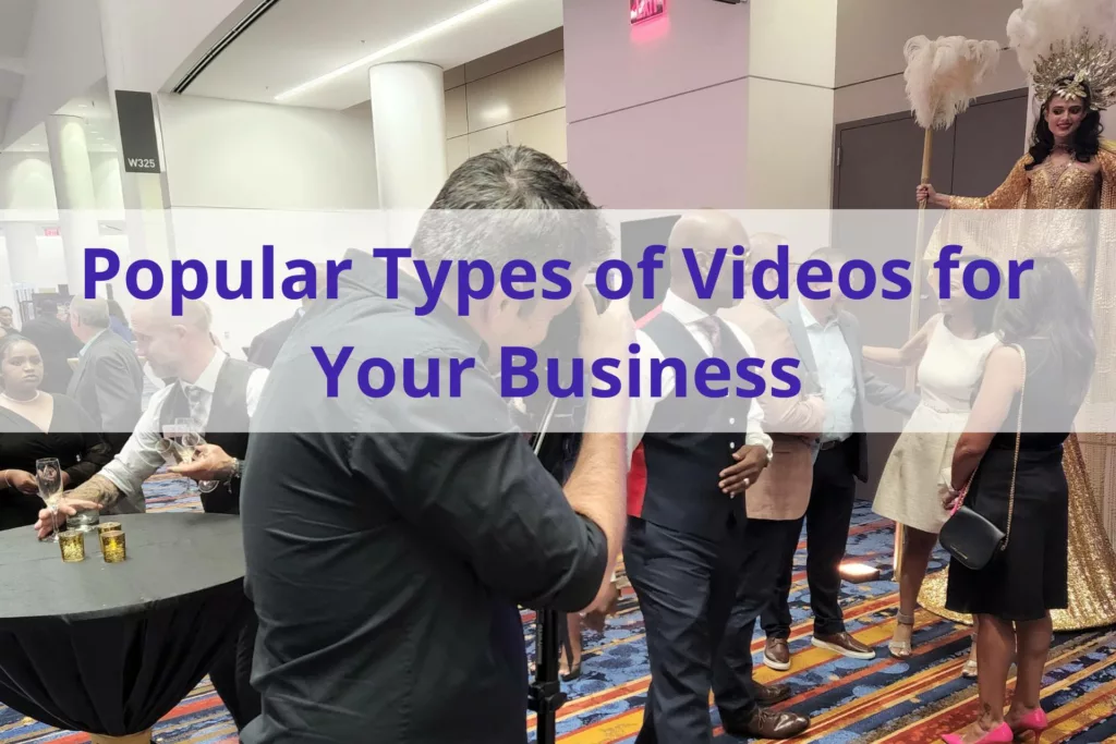 Text 'popular types of videos for your business' with person recording video in the background.