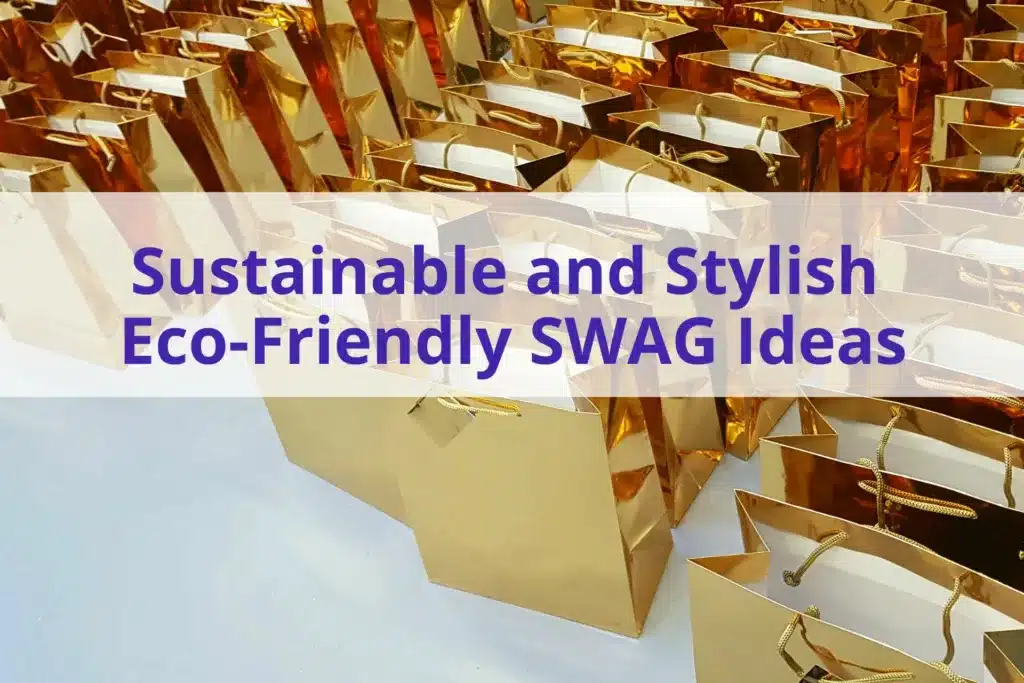 Text 'sustainable and stylish eco-friendly swag ideas' with graphic in the background of gold gift bags.