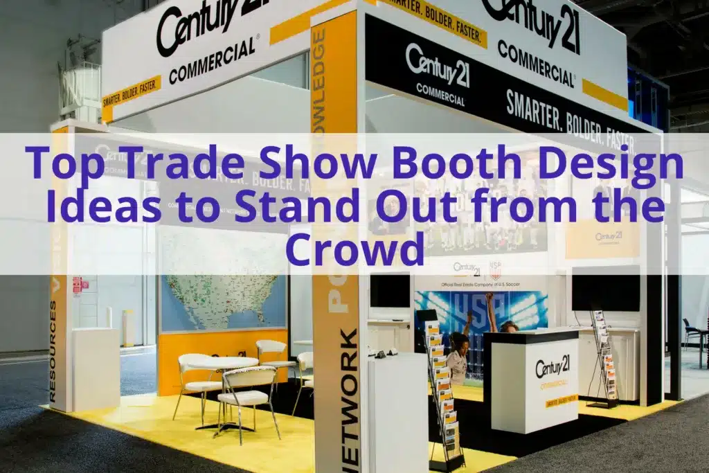 Text "Top Trade Show Booth Design Ideas to Stand Out from the Crowd" in purple text with a trade show booth design example in the background.
