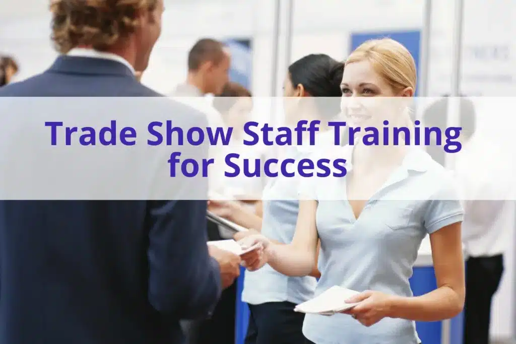 Text 'trade show staff training for success' with photo of a woman and man talking at a trade show.