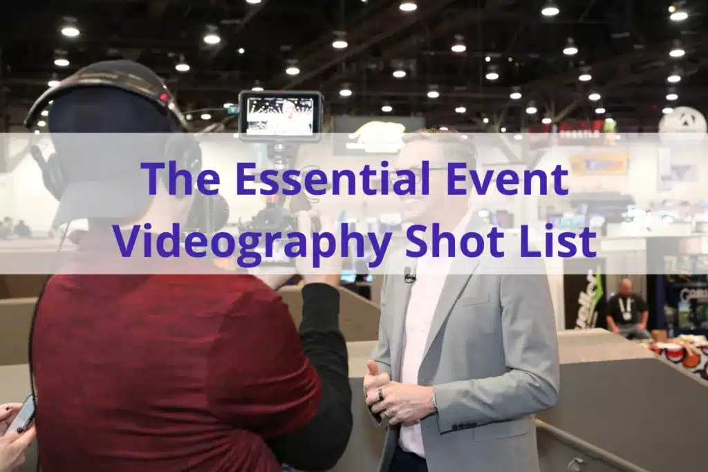 text 'the essential event videography shot list' with an image of a man being recorded on video by a photographer