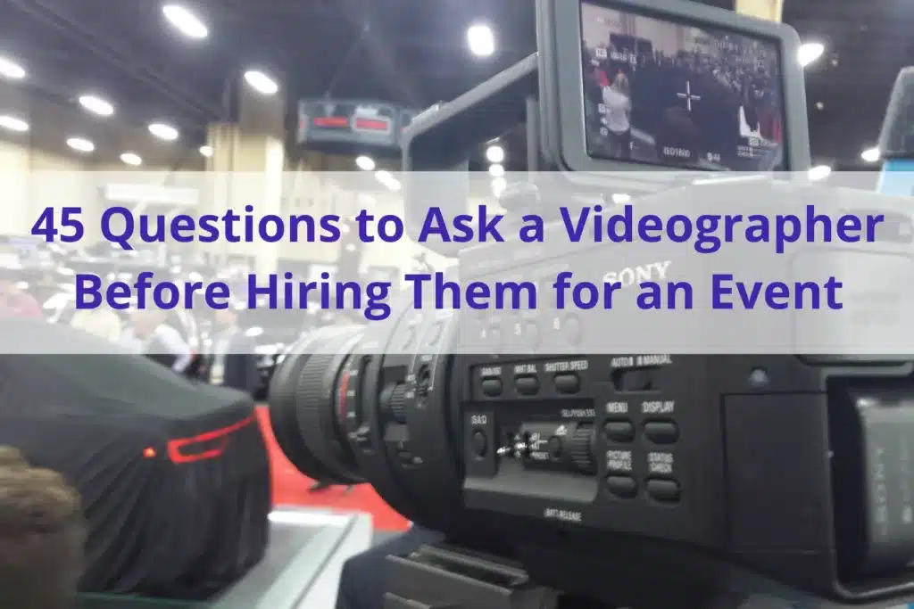 text 'questions to ask a videographer before hiring them for an event' with a photo of a video camera in the background