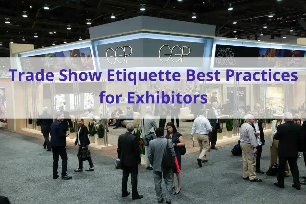 the text 'trade show etiquette best practices for exhibitors' with a photo of a trade show floor in the background.